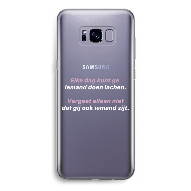 gij zijt ook iemand: Samsung Galaxy S8 Transparant Hoesje