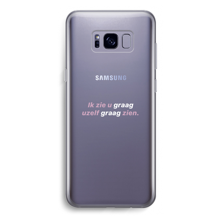 uzelf graag zien: Samsung Galaxy S8 Transparant Hoesje
