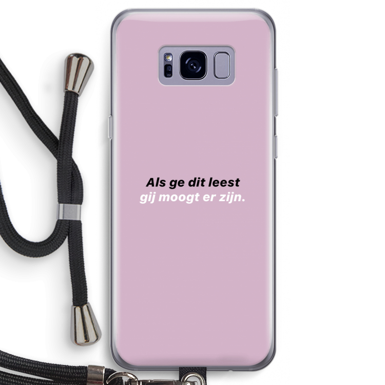 gij moogt er zijn: Samsung Galaxy S8 Transparant Hoesje met koord