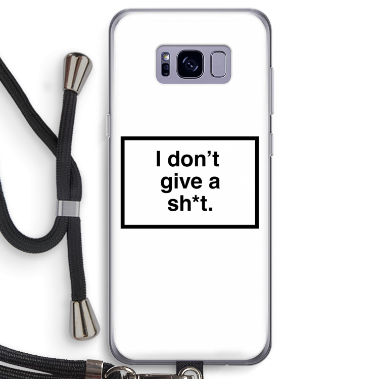 Don't give a shit: Samsung Galaxy S8 Transparant Hoesje met koord