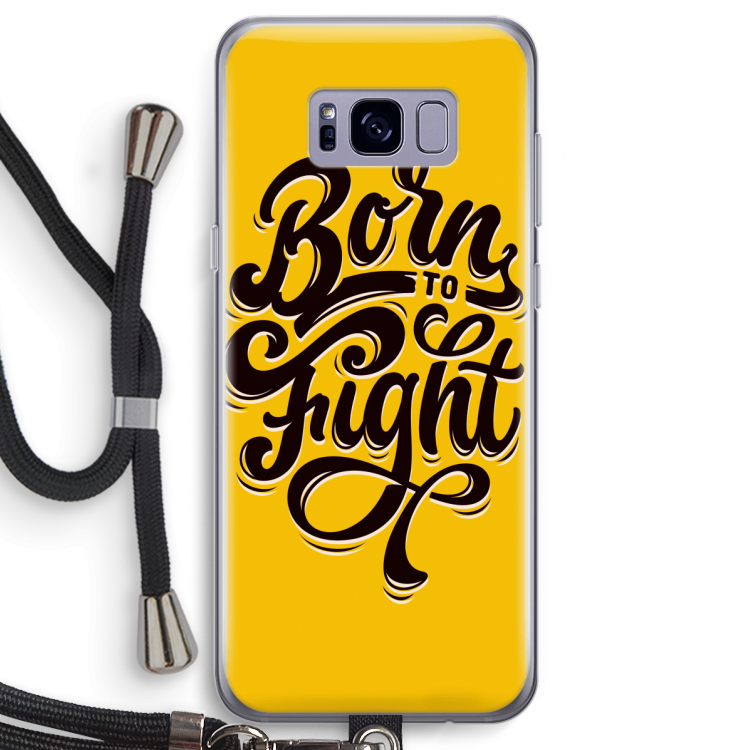 Born to Fight: Samsung Galaxy S8 Transparant Hoesje met koord