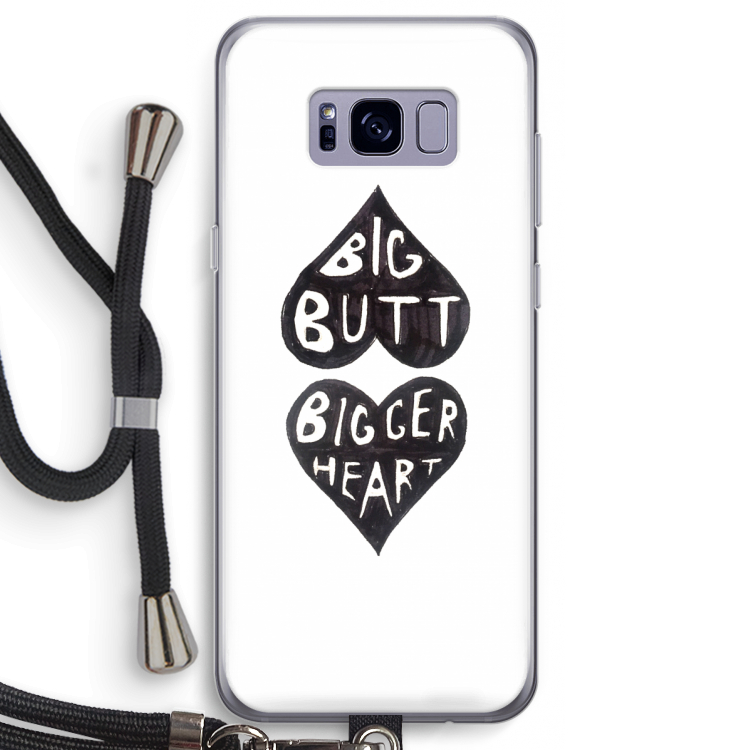 Big butt bigger heart: Samsung Galaxy S8 Transparant Hoesje met koord