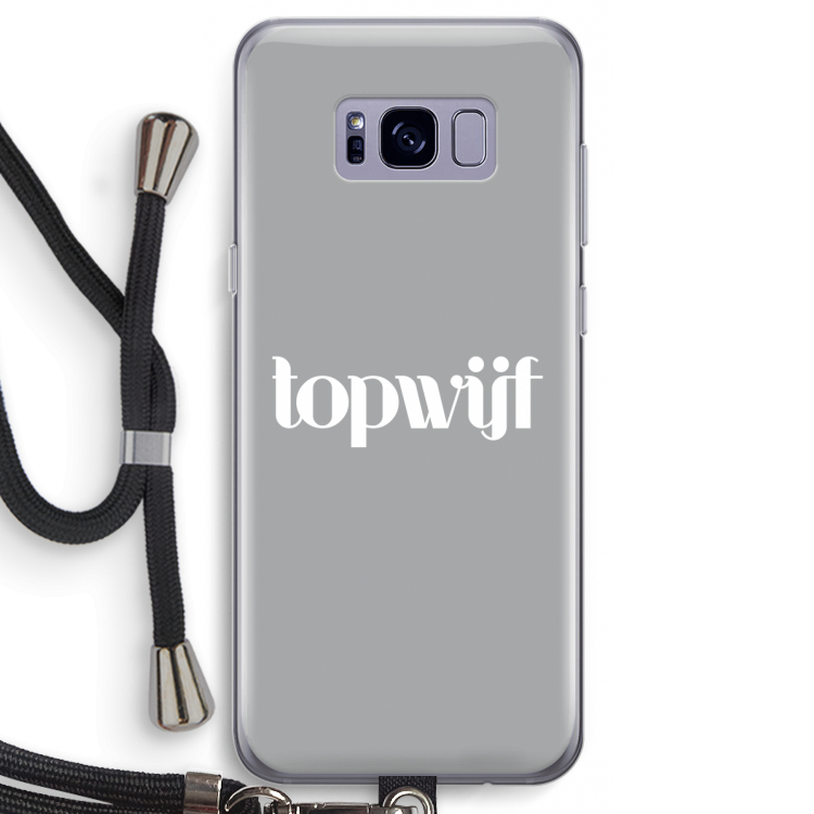 Topwijf Grijs Wit: Samsung Galaxy S8 Transparant Hoesje met koord