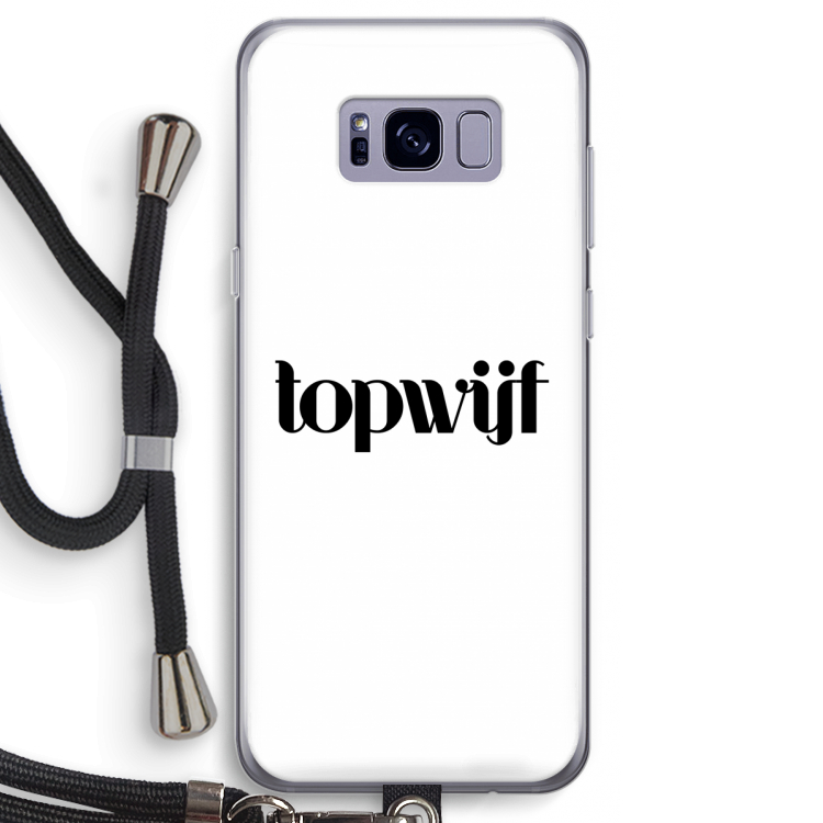 Topwijf Wit: Samsung Galaxy S8 Transparant Hoesje met koord