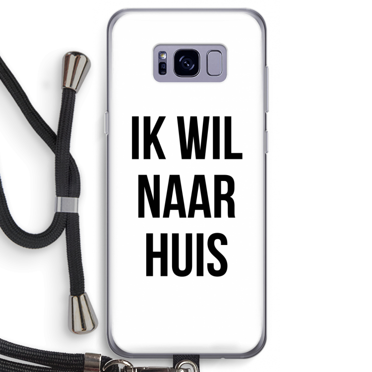 Ik wil naar huis: Samsung Galaxy S8 Transparant Hoesje met koord