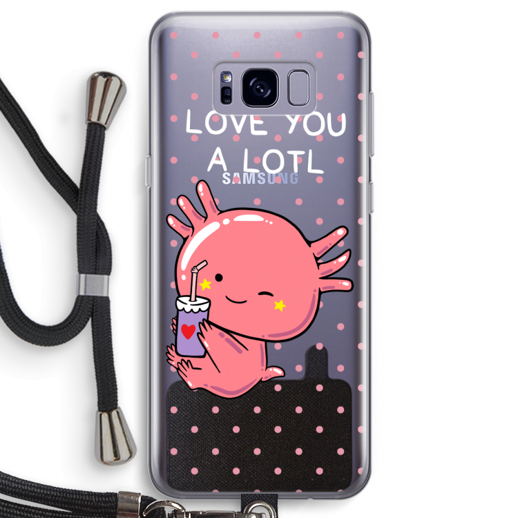 Love You A Lotl: Samsung Galaxy S8 Transparant Hoesje met koord