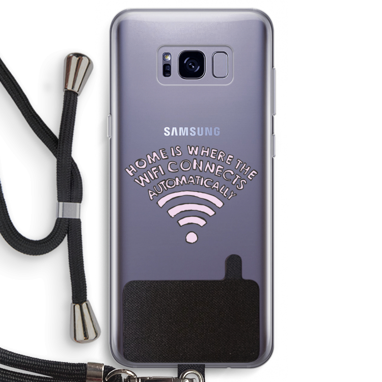 Home Is Where The Wifi Is: Samsung Galaxy S8 Transparant Hoesje met koord