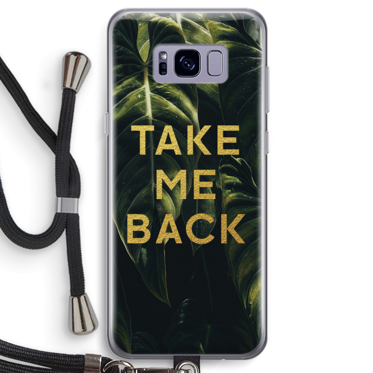 Take me back: Samsung Galaxy S8 Transparant Hoesje met koord