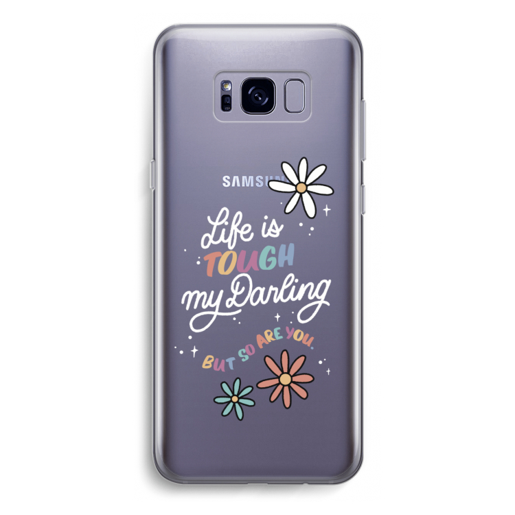 Tough Life: Samsung Galaxy S8 Transparant Hoesje