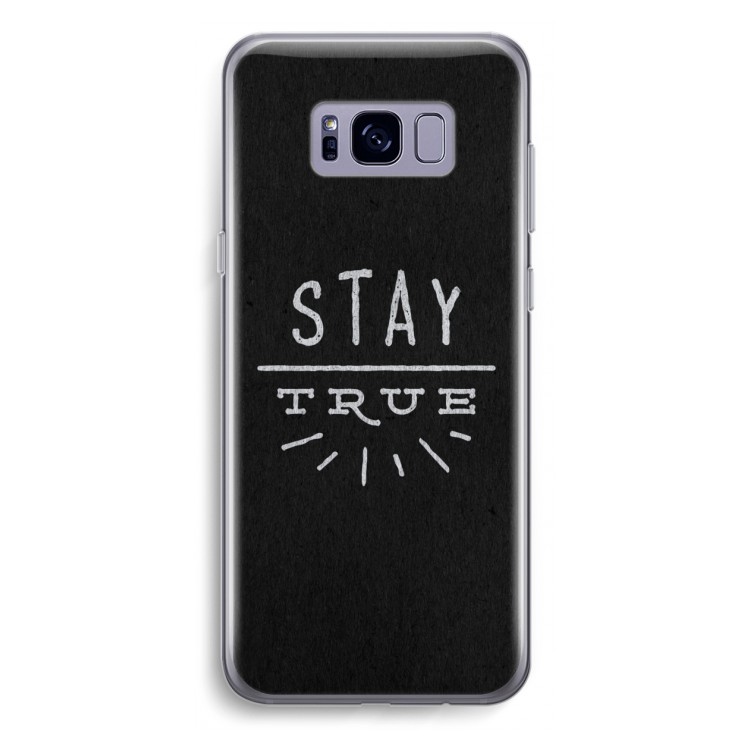 Stay true: Samsung Galaxy S8 Plus Transparant Hoesje