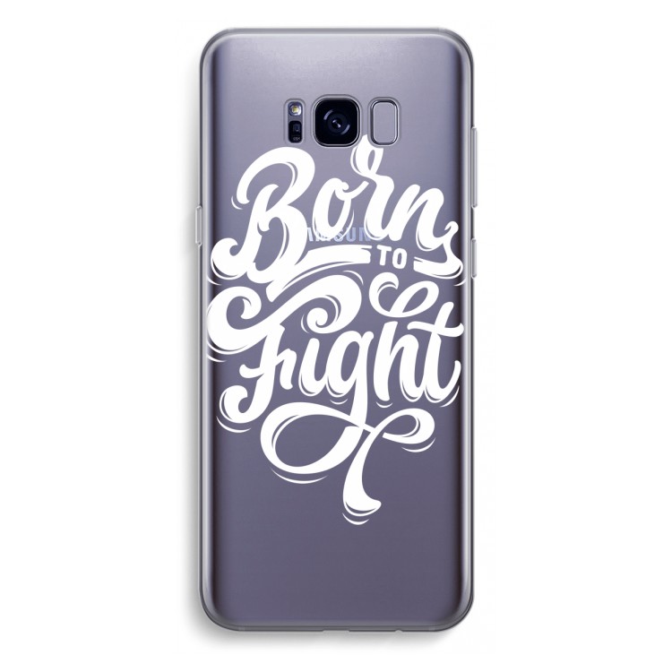 Born to Fight: Samsung Galaxy S8 Plus Transparant Hoesje