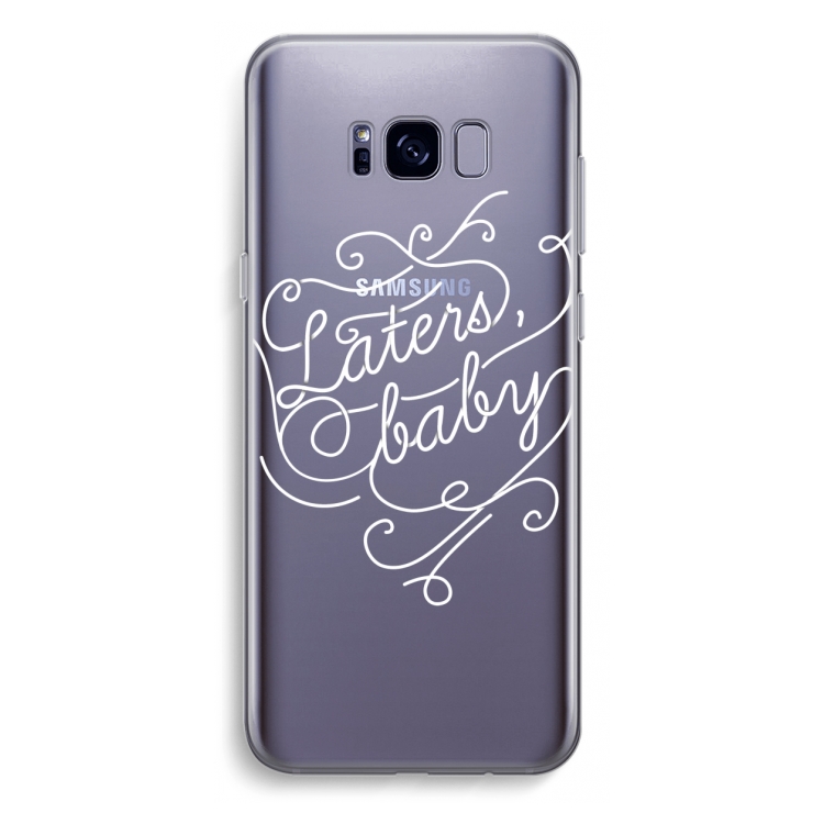 Laters, baby: Samsung Galaxy S8 Plus Transparant Hoesje