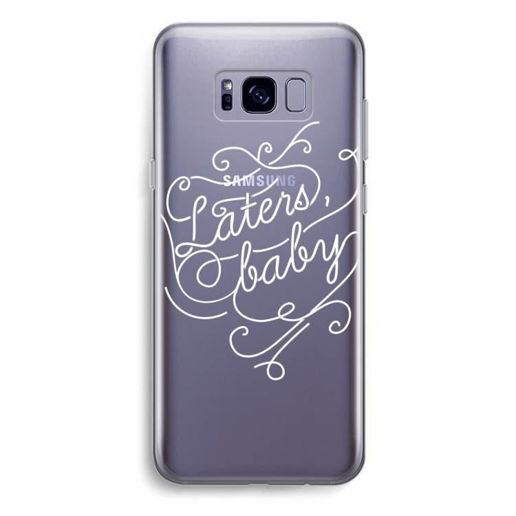 Laters, baby: Samsung Galaxy S8 Plus Transparant Hoesje