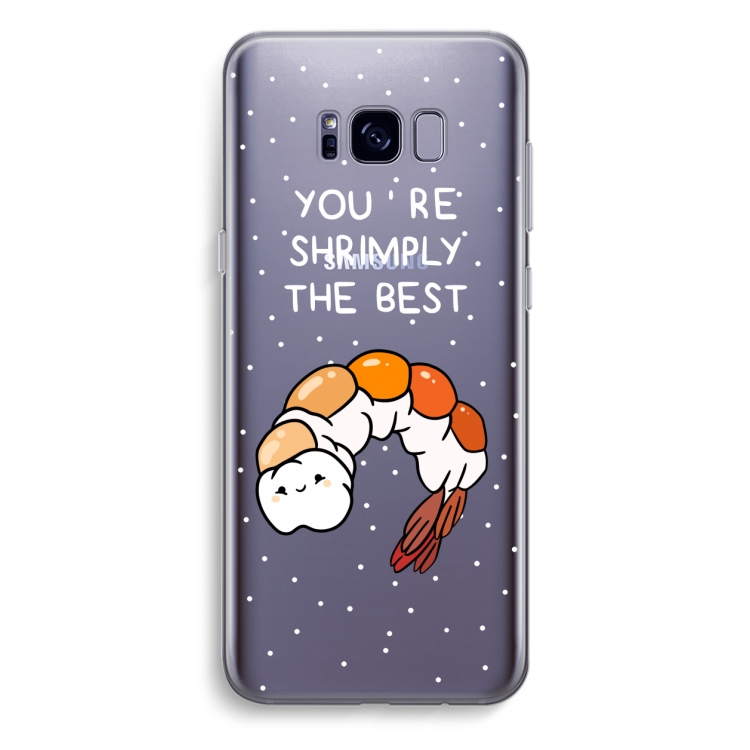 You're Shrimply The Best: Samsung Galaxy S8 Plus Transparant Hoesje