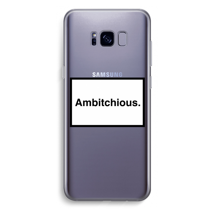 Ambitchious: Samsung Galaxy S8 Plus Transparant Hoesje