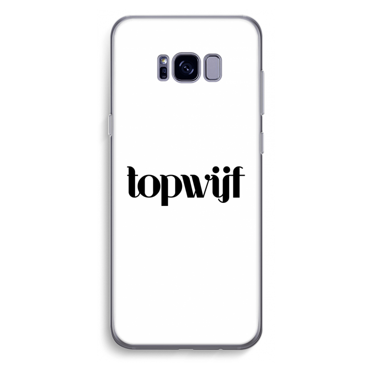 Topwijf Wit: Samsung Galaxy S8 Plus Transparant Hoesje