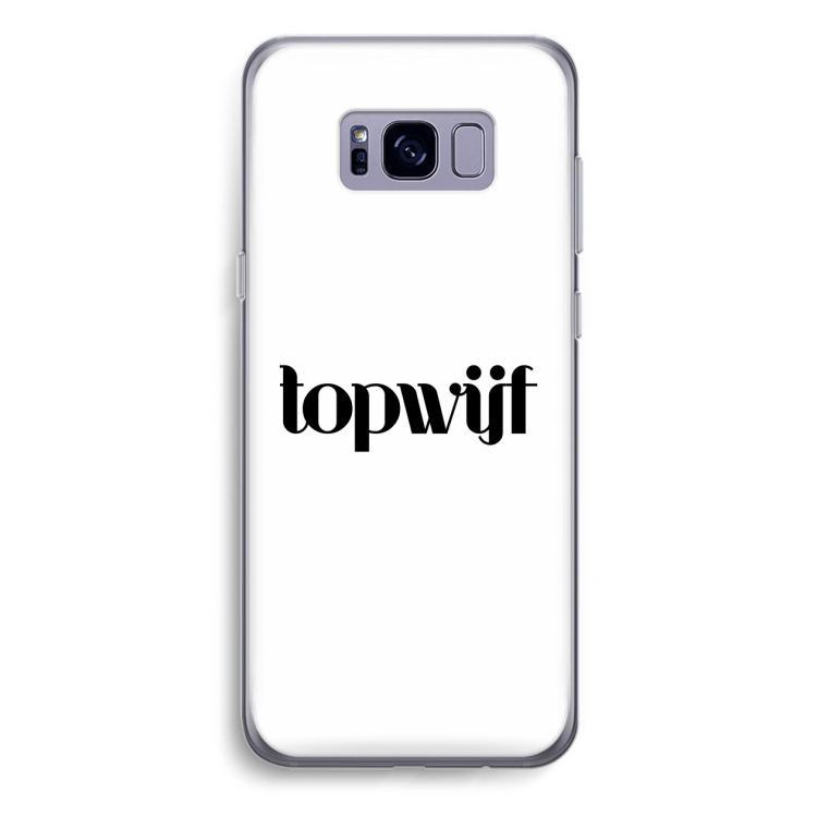 Topwijf Wit: Samsung Galaxy S8 Plus Transparant Hoesje