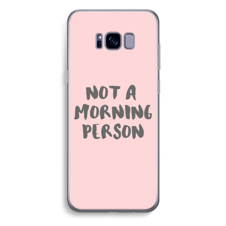 Morning person: Samsung Galaxy S8 Plus Transparant Hoesje
