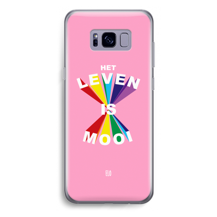 Het Leven Is Mooi: Samsung Galaxy S8 Plus Transparant Hoesje