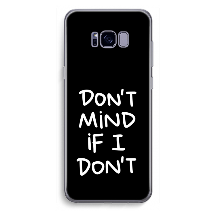 Don't Mind: Samsung Galaxy S8 Plus Transparant Hoesje