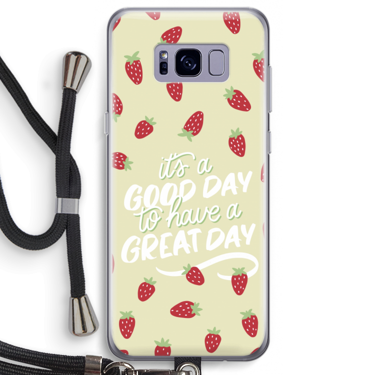 Don't forget to have a great day: Samsung Galaxy S8 Plus Transparant Hoesje met koord