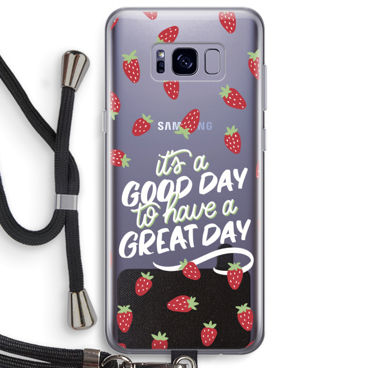 Don't forget to have a great day: Samsung Galaxy S8 Plus Transparant Hoesje met koord