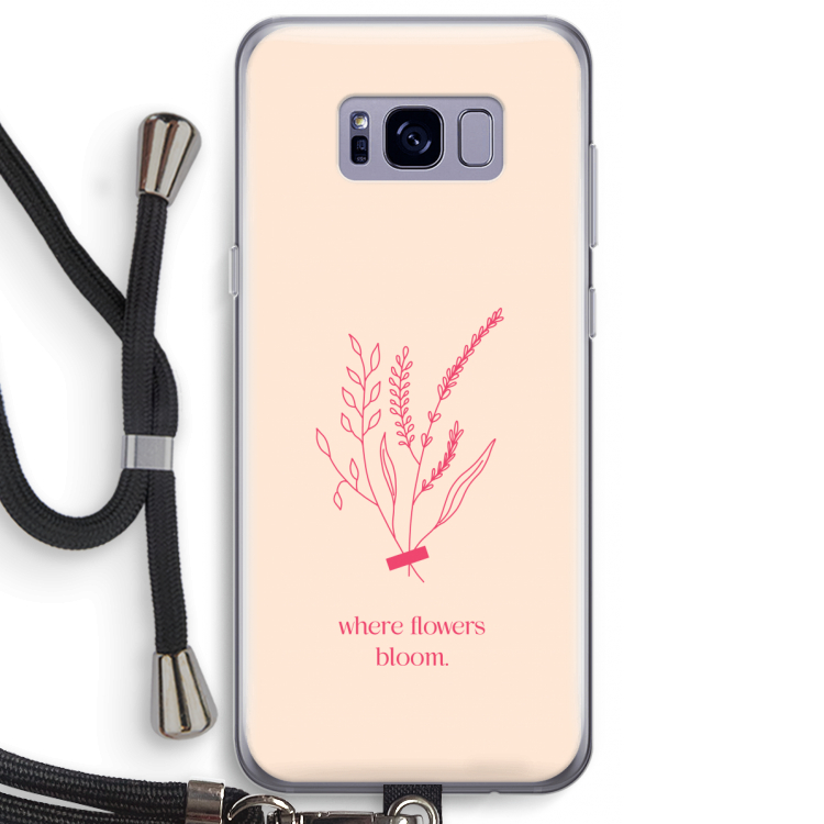 Where flowers bloom: Samsung Galaxy S8 Plus Transparant Hoesje met koord