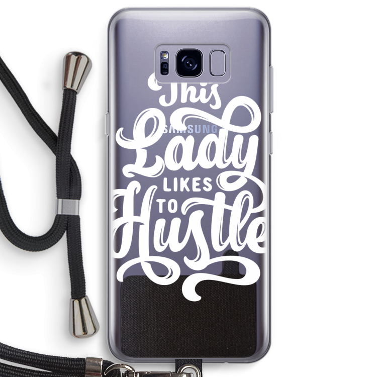 Hustle Lady: Samsung Galaxy S8 Plus Transparant Hoesje met koord