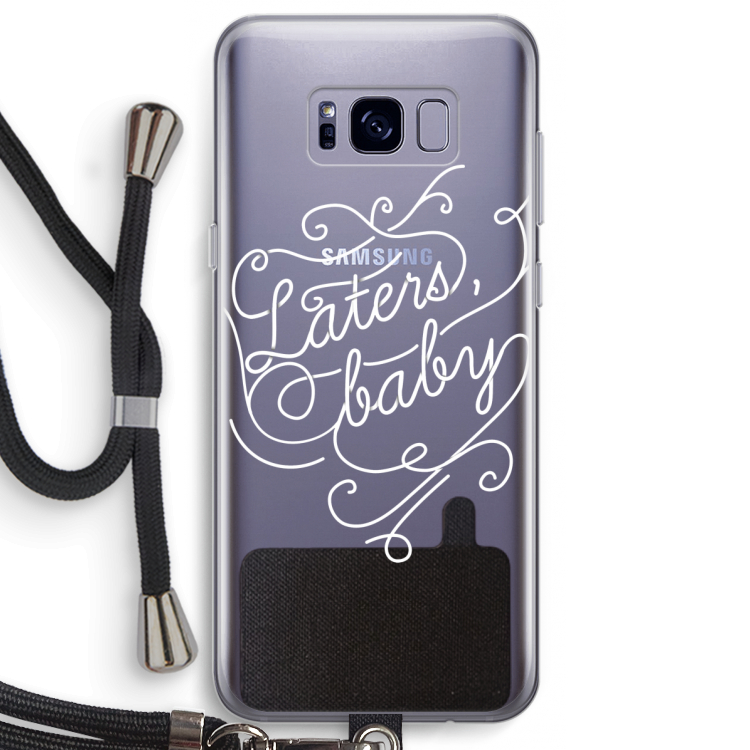 Laters, baby: Samsung Galaxy S8 Plus Transparant Hoesje met koord