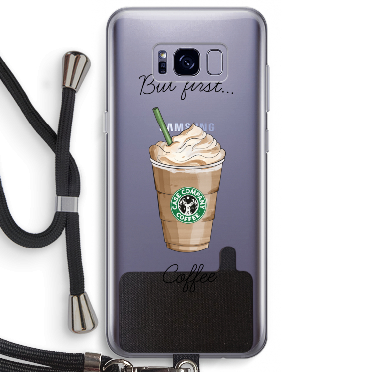 But first coffee: Samsung Galaxy S8 Plus Transparant Hoesje met koord