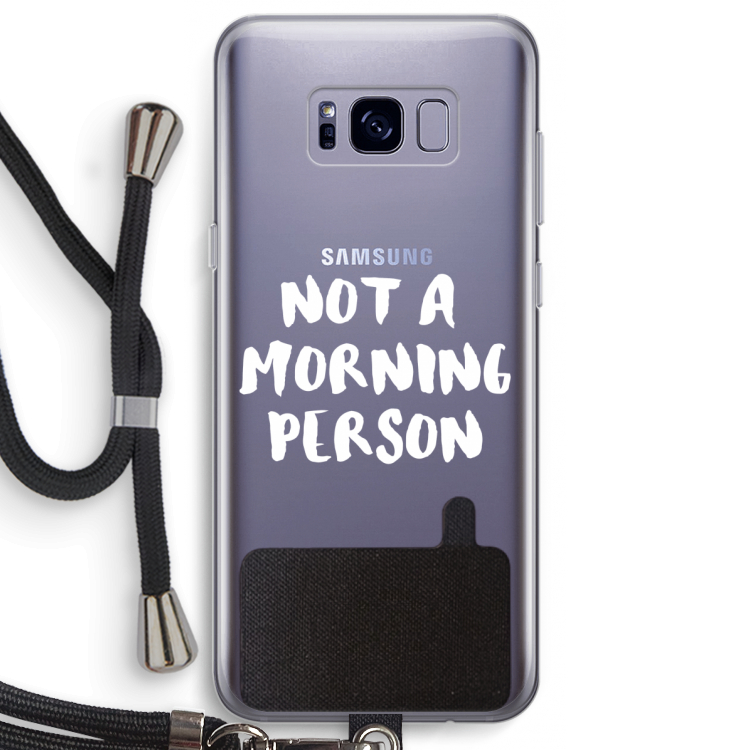 Morning person: Samsung Galaxy S8 Plus Transparant Hoesje met koord