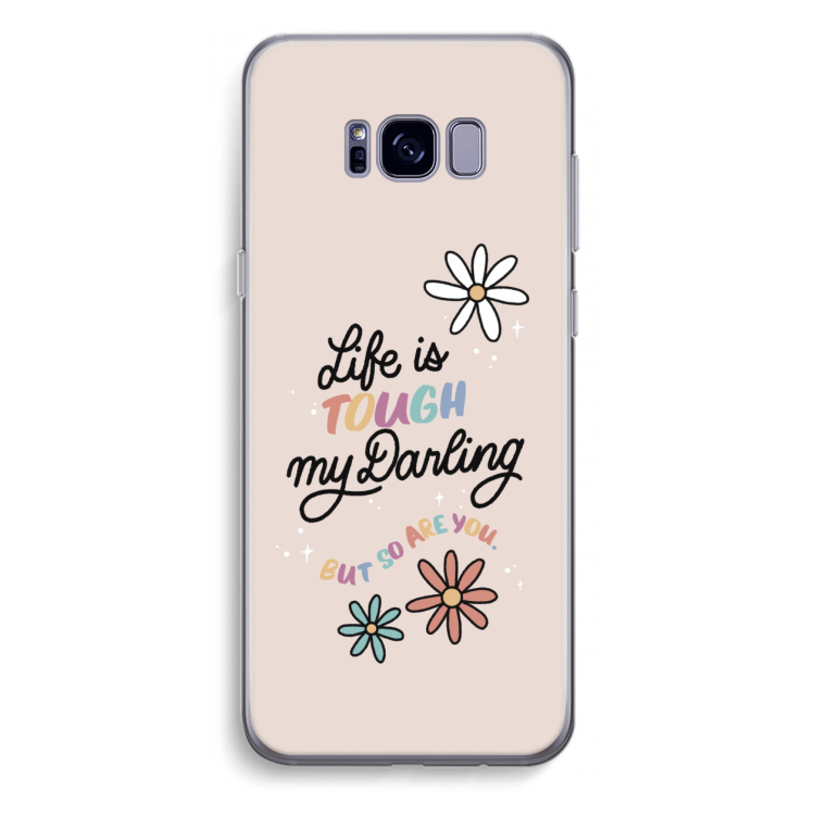 Tough Life: Samsung Galaxy S8 Plus Transparant Hoesje