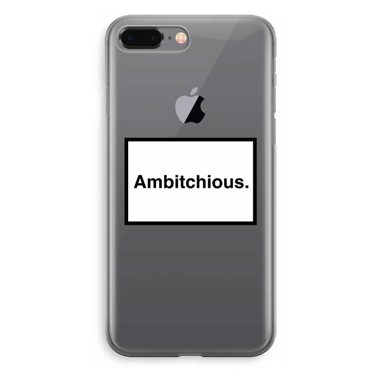 Ambitchious: iPhone 8 Plus Transparant Hoesje
