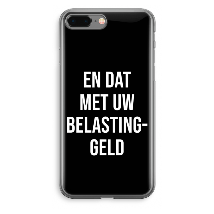 Belastinggeld - Zwart: iPhone 8 Plus Transparant Hoesje