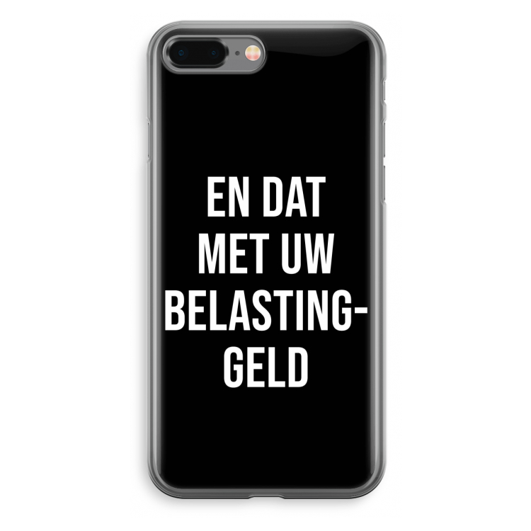 Belastinggeld - Zwart: iPhone 8 Plus Transparant Hoesje