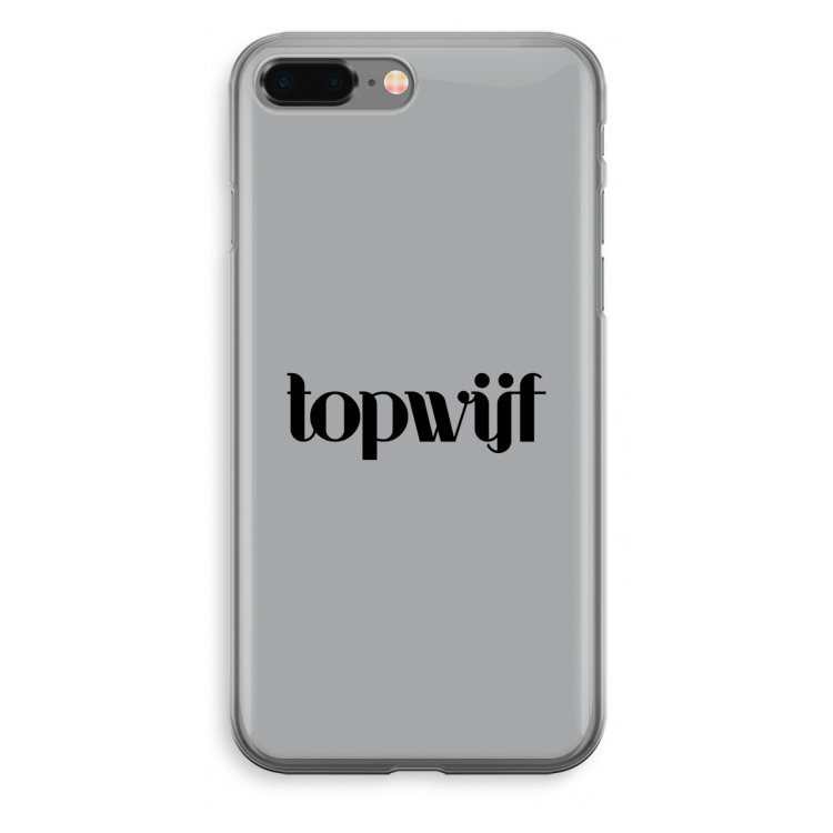 Topwijf Grijs Zwart: iPhone 8 Plus Transparant Hoesje