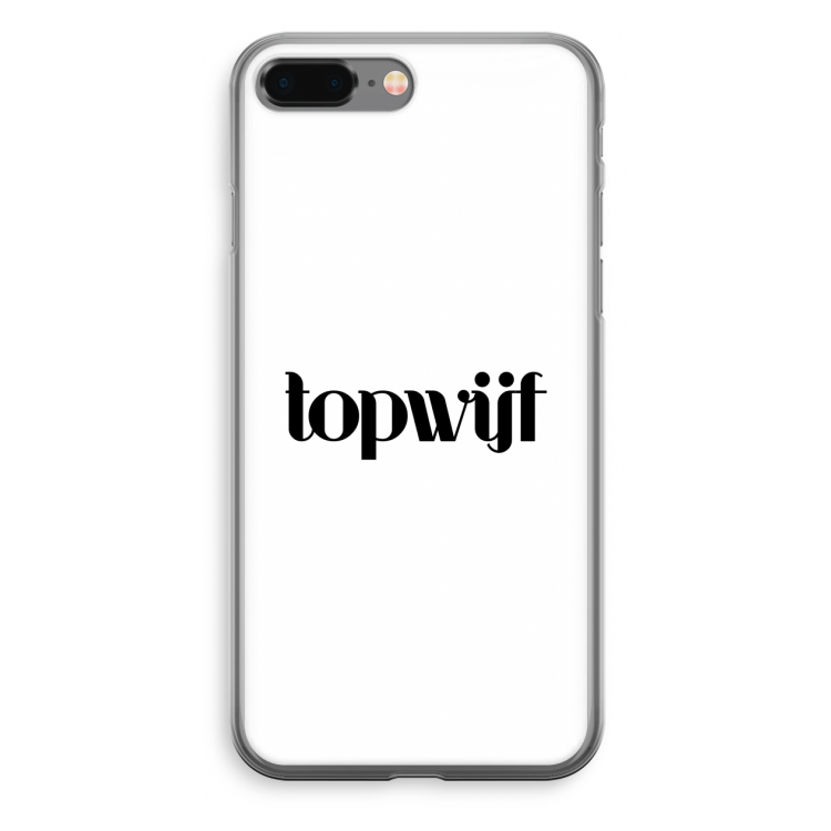 Topwijf Wit: iPhone 8 Plus Transparant Hoesje