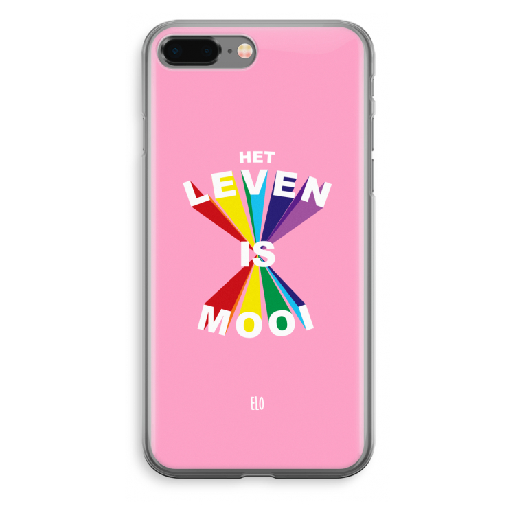 Het Leven Is Mooi: iPhone 8 Plus Transparant Hoesje