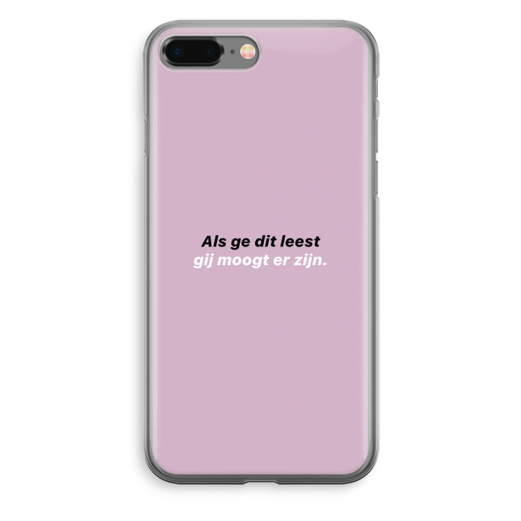 gij moogt er zijn: iPhone 8 Plus Transparant Hoesje
