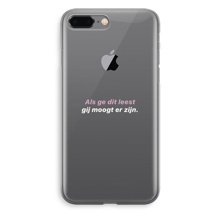 gij moogt er zijn: iPhone 8 Plus Transparant Hoesje