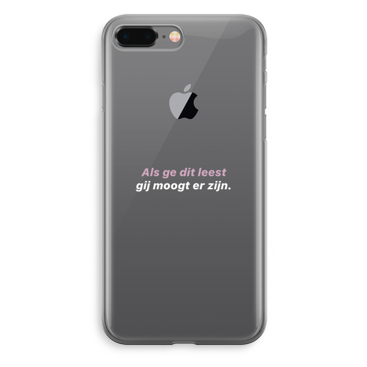 gij moogt er zijn: iPhone 8 Plus Transparant Hoesje