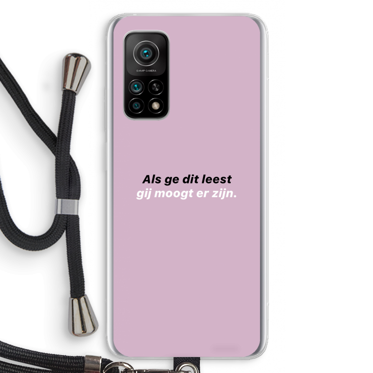 gij moogt er zijn: Xiaomi Mi 10T 5G Transparant Hoesje met koord