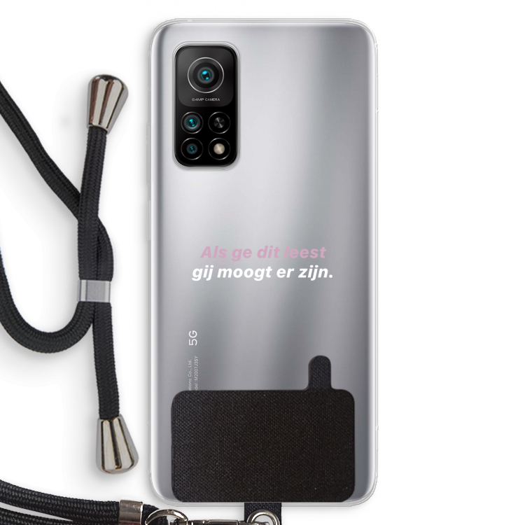 gij moogt er zijn: Xiaomi Mi 10T 5G Transparant Hoesje met koord