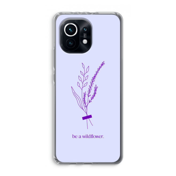Be a wildflower: Xiaomi Mi 11 Transparant Hoesje
