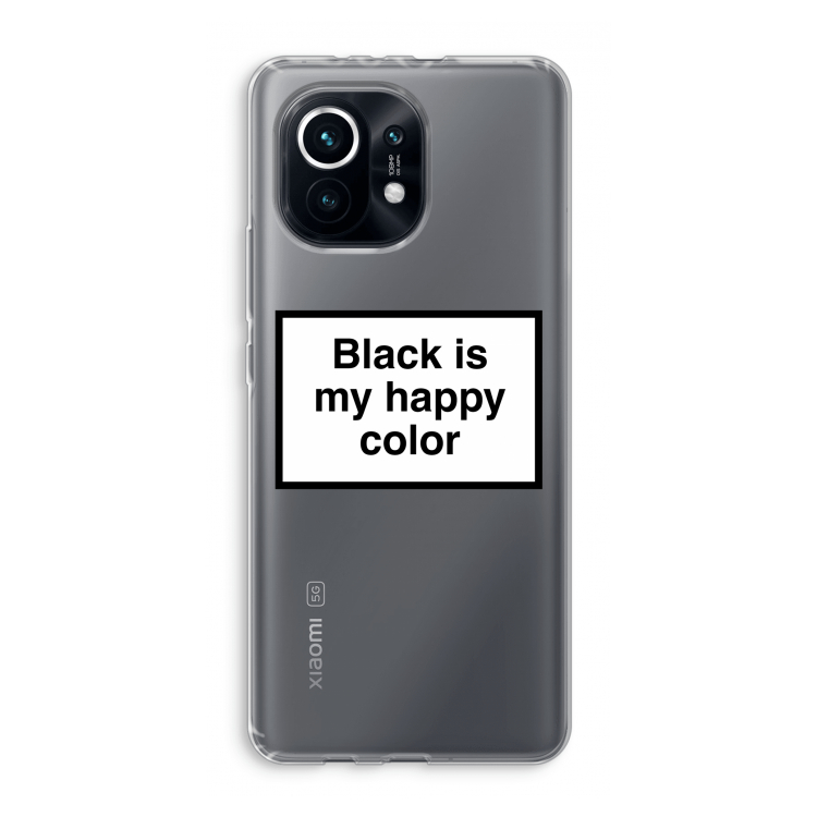 Black is my happy color: Xiaomi Mi 11 Transparant Hoesje