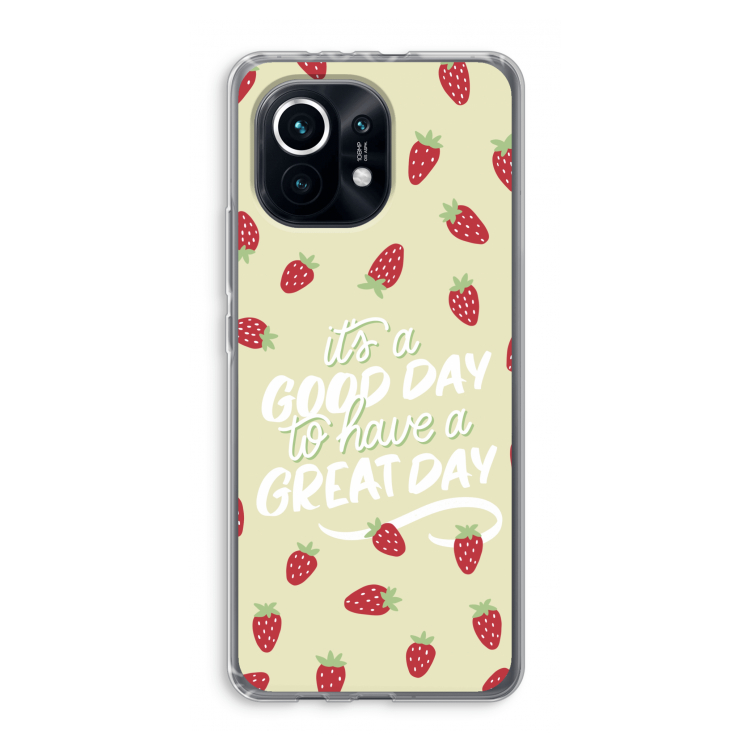 Don't forget to have a great day: Xiaomi Mi 11 Transparant Hoesje