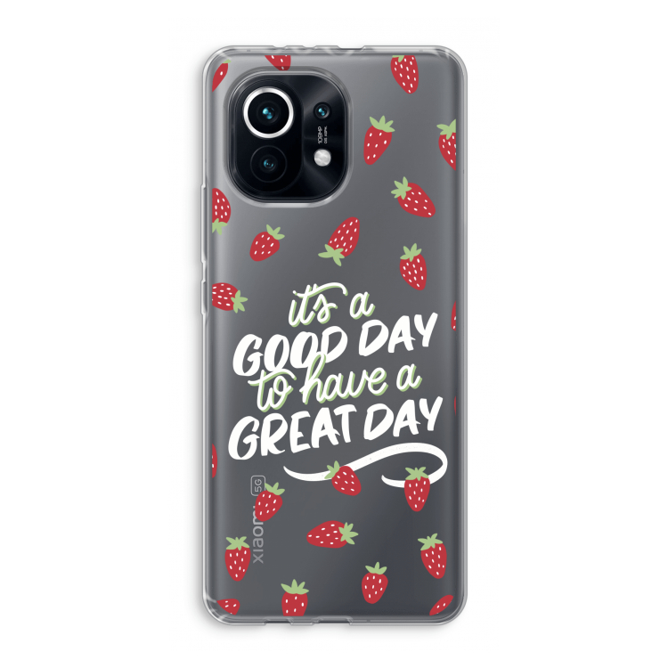 Don't forget to have a great day: Xiaomi Mi 11 Transparant Hoesje