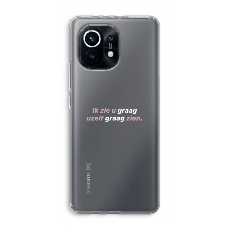 uzelf graag zien: Xiaomi Mi 11 Transparant Hoesje