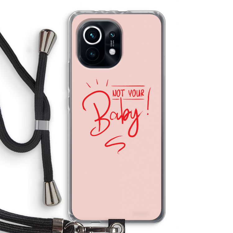 Not Your Baby: Xiaomi Mi 11 Transparant Hoesje met koord