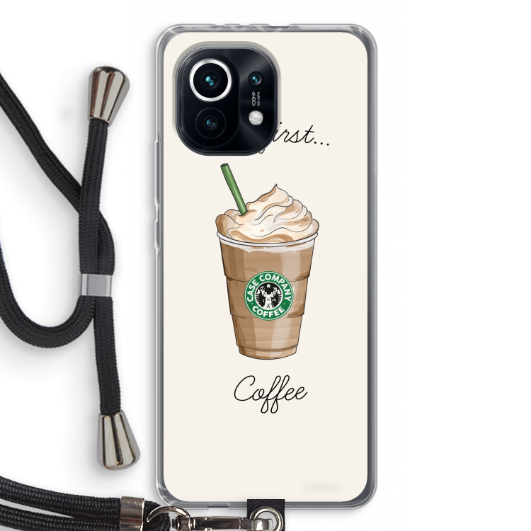But first coffee: Xiaomi Mi 11 Transparant Hoesje met koord